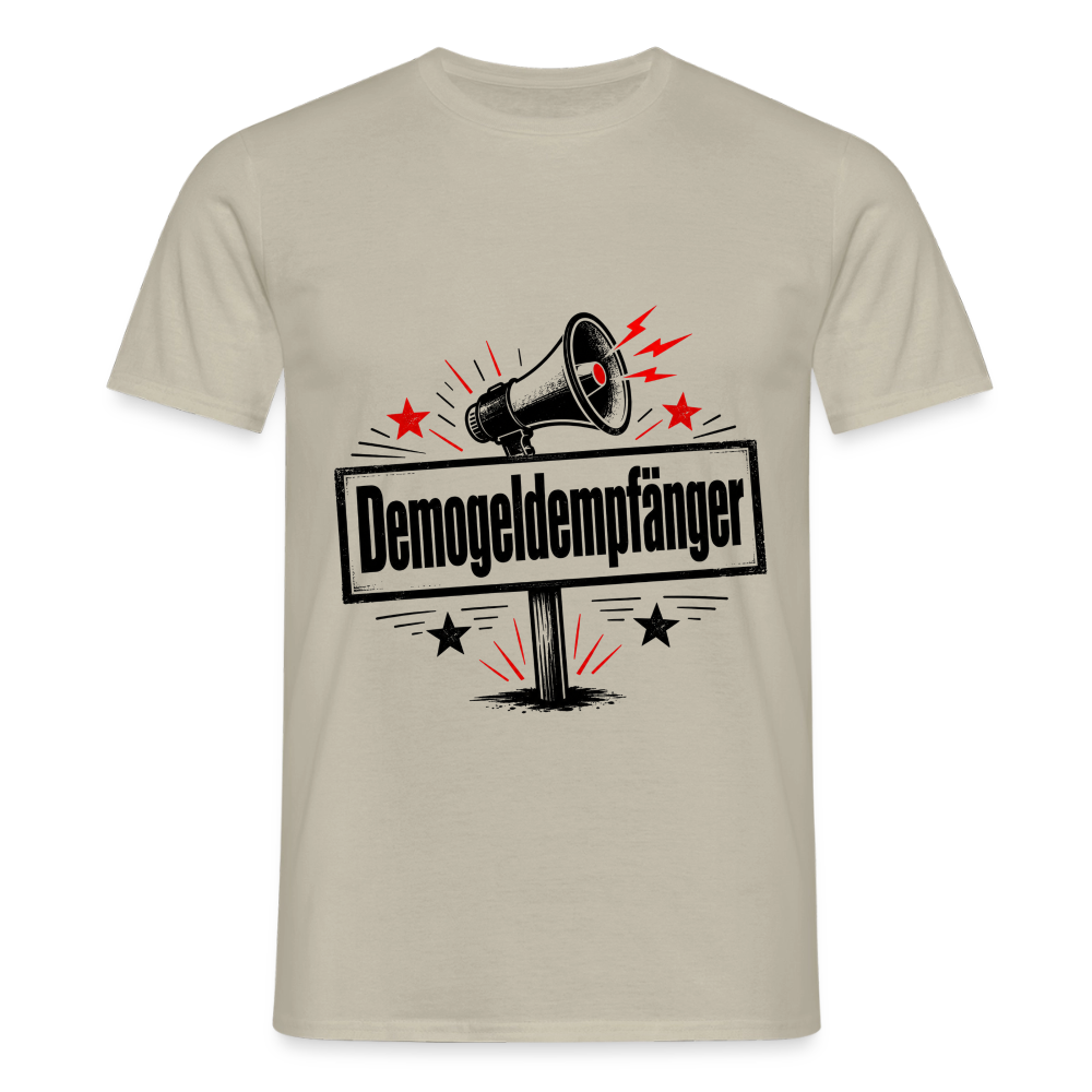 Herren Demogeldempfänger T-Shirt - Satirisches Demo Shirt, politisches Statement Shirt, Protest Shirt - Sandbeige