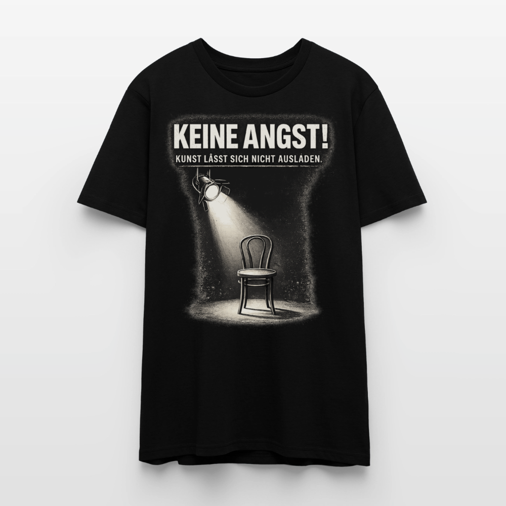 BIO BAUMWOLLE Keine Angst! Statement-Shirt | Kunst lässt sich nicht ausladen. Unisex schwarz und weiss. - Schwarz