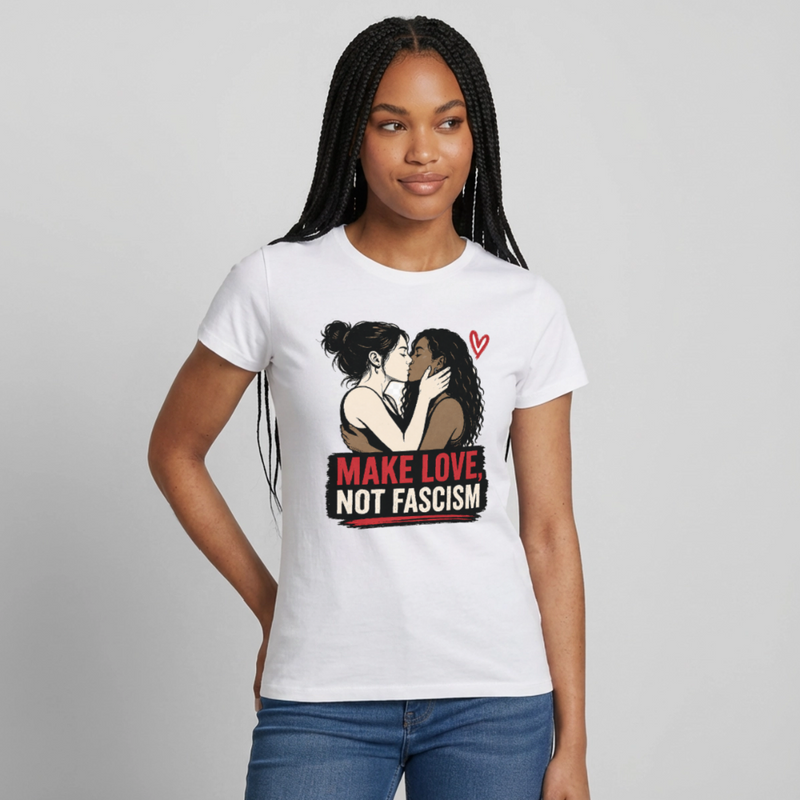 Make Love Not Fascism T-Shirt - LGBTQ Pride & Gegen Rechts Statement Shirt - Weiß