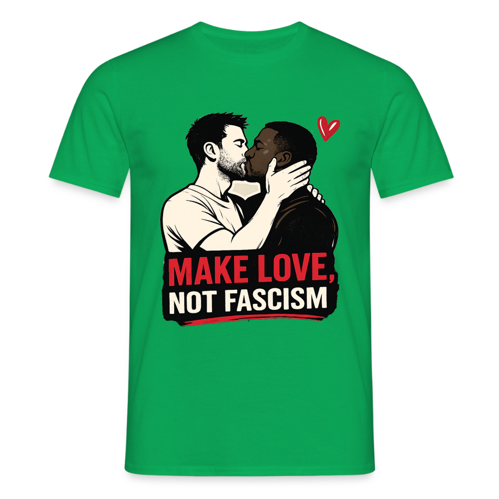 Herren Make Love Not Fascism T-Shirt - LGBTQ Pride & Gegen Rechts Statement Shirt - Kelly Green