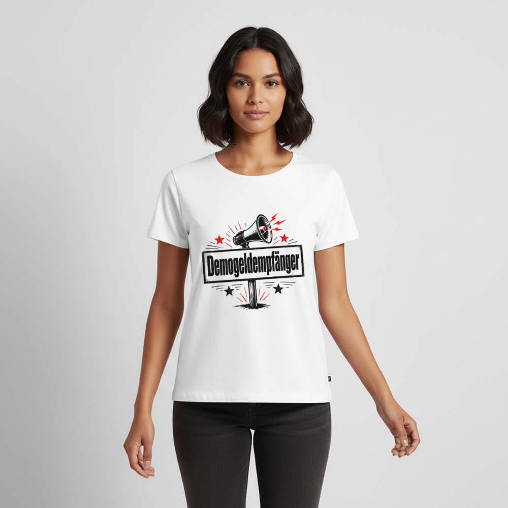 Frauen Demogeldempfänger T-Shirt - Satirisches Demo Shirt, politisches Statement Shirt, Protest Shirt  Premium T-Shirt - Weiß