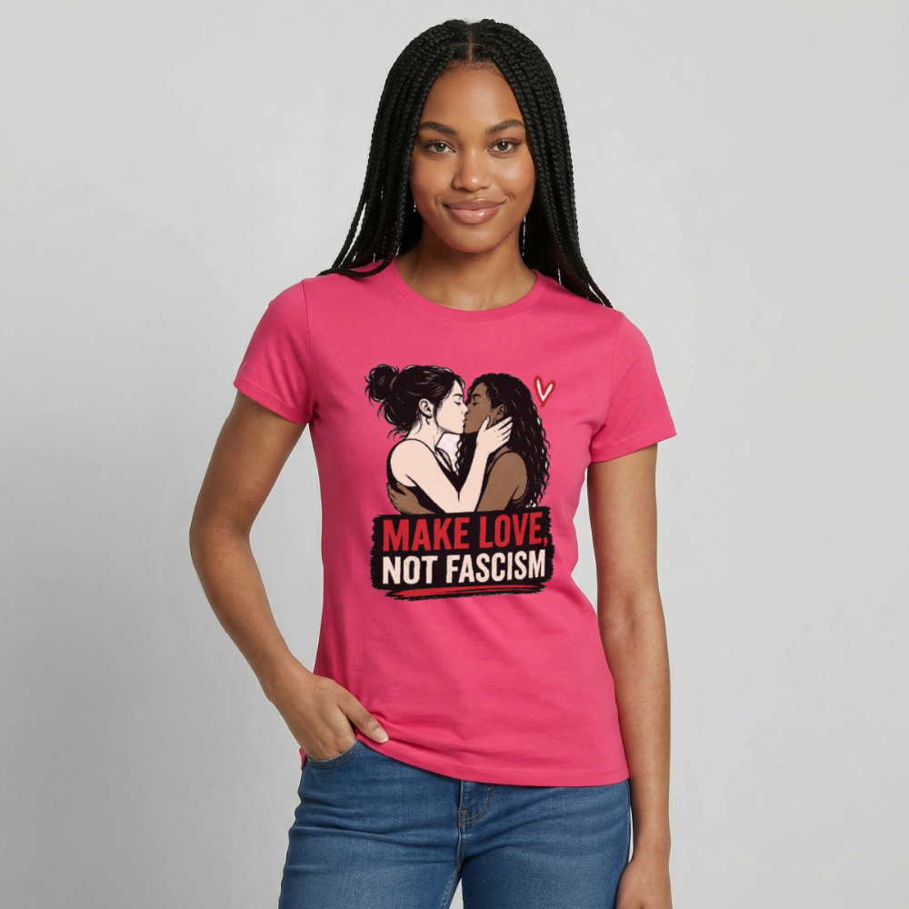 Make Love Not Fascism T-Shirt - LGBTQ Pride & Gegen Rechts Statement Shirt - Azalea