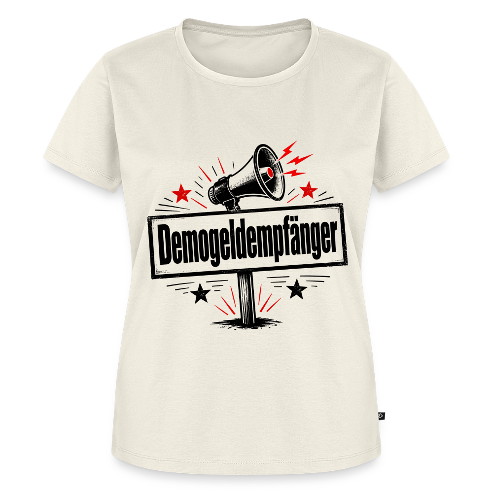 Frauen Demogeldempfänger T-Shirt - Satirisches Demo Shirt, politisches Statement Shirt, Protest Shirt  Premium T-Shirt - Naturweiß