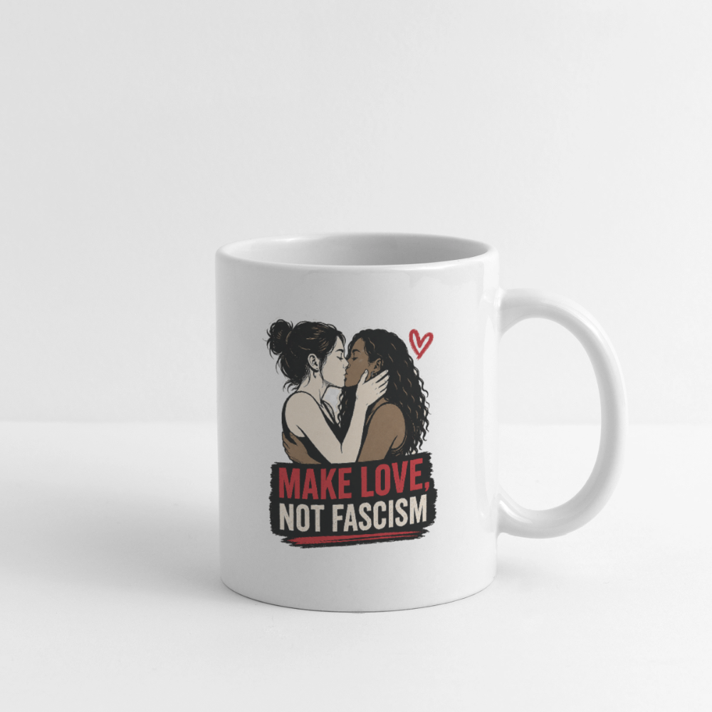 Make Love Not Fascism Tasse - LGBTQ Pride, Antifa & Politisches Geschenk - Weiß