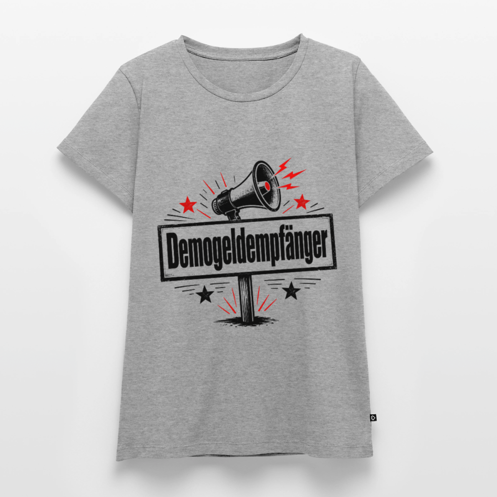 Frauen Demogeldempfänger T-Shirt - Satirisches Demo Shirt, politisches Statement Shirt, Protest Shirt  Premium T-Shirt - Grau meliert