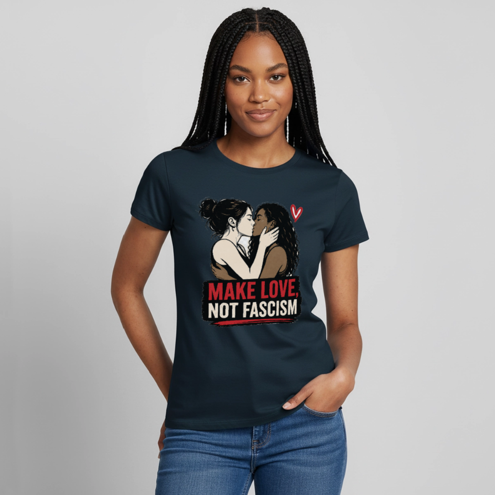 Make Love Not Fascism T-Shirt - LGBTQ Pride & Gegen Rechts Statement Shirt - Navy