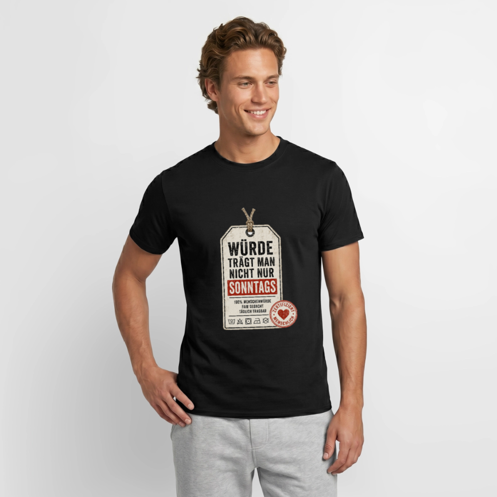 Würde trägt man nicht nur sonntags - Männer T-Shirt schwarz - Schwarz