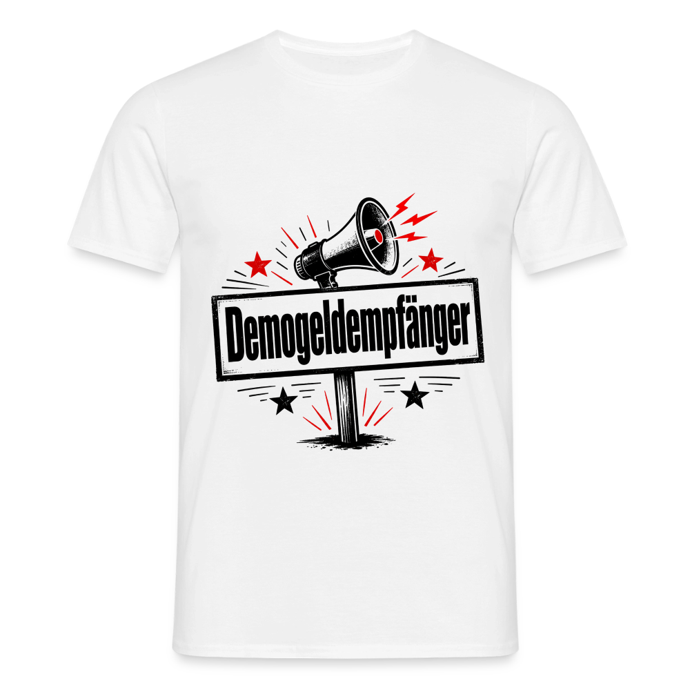 Herren Demogeldempfänger T-Shirt - Satirisches Demo Shirt, politisches Statement Shirt, Protest Shirt - Weiß