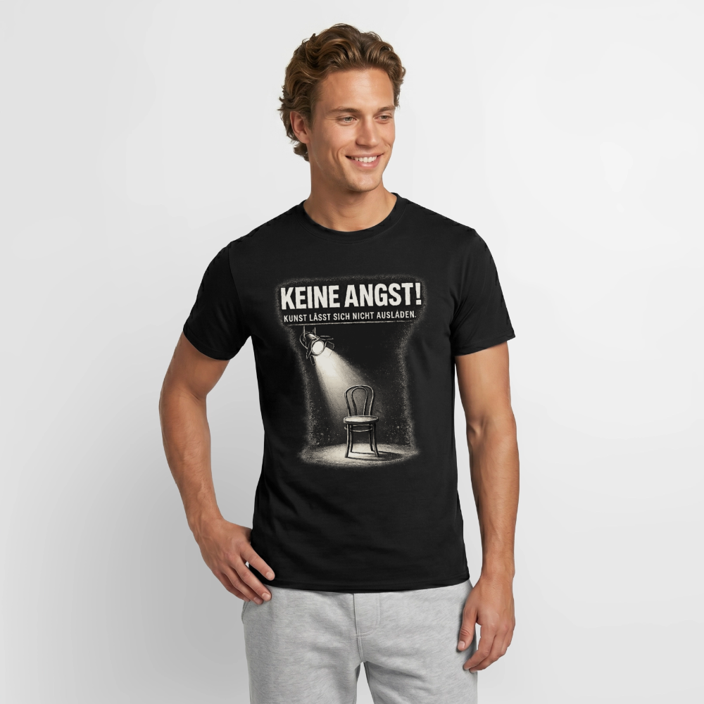 Keine Angst! Statement-Shirt | Kunst lässt sich nicht ausladen. Herren schwarz oder weiß.. - Schwarz