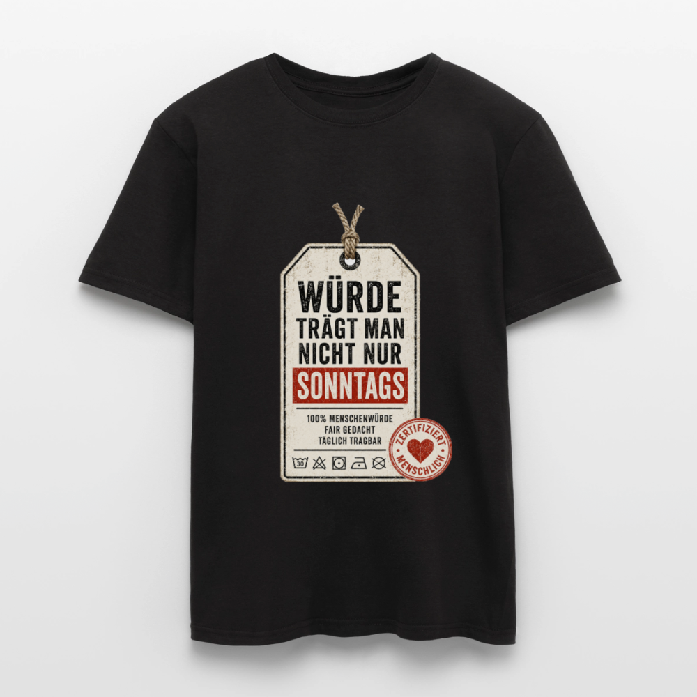 Würde trägt man nicht nur sonntags - Männer T-Shirt schwarz - Schwarz