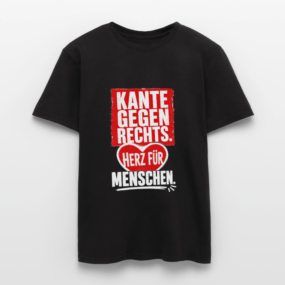 Kante gegen Rechts. Herz für Menschen. - Männer T-Shirt schwarz - Schwarz