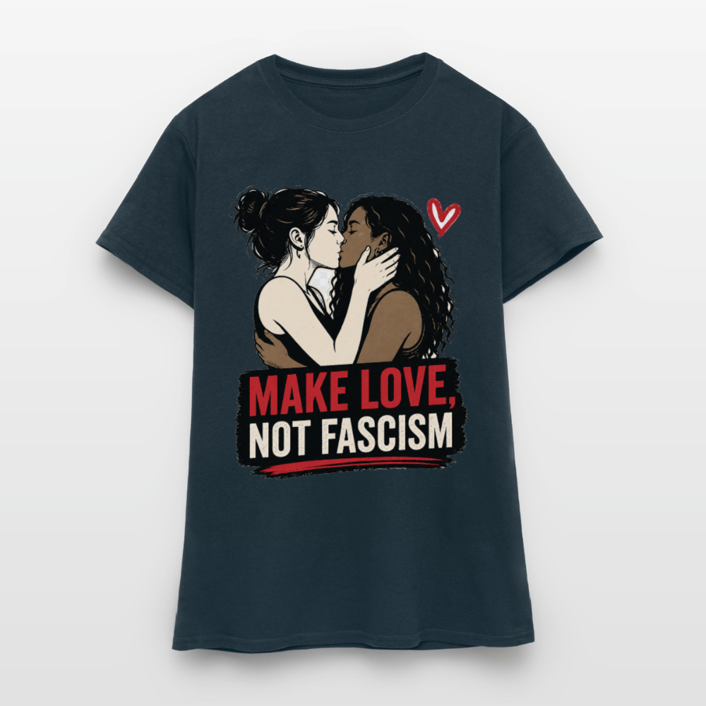 Make Love Not Fascism T-Shirt - LGBTQ Pride & Gegen Rechts Statement Shirt - Navy