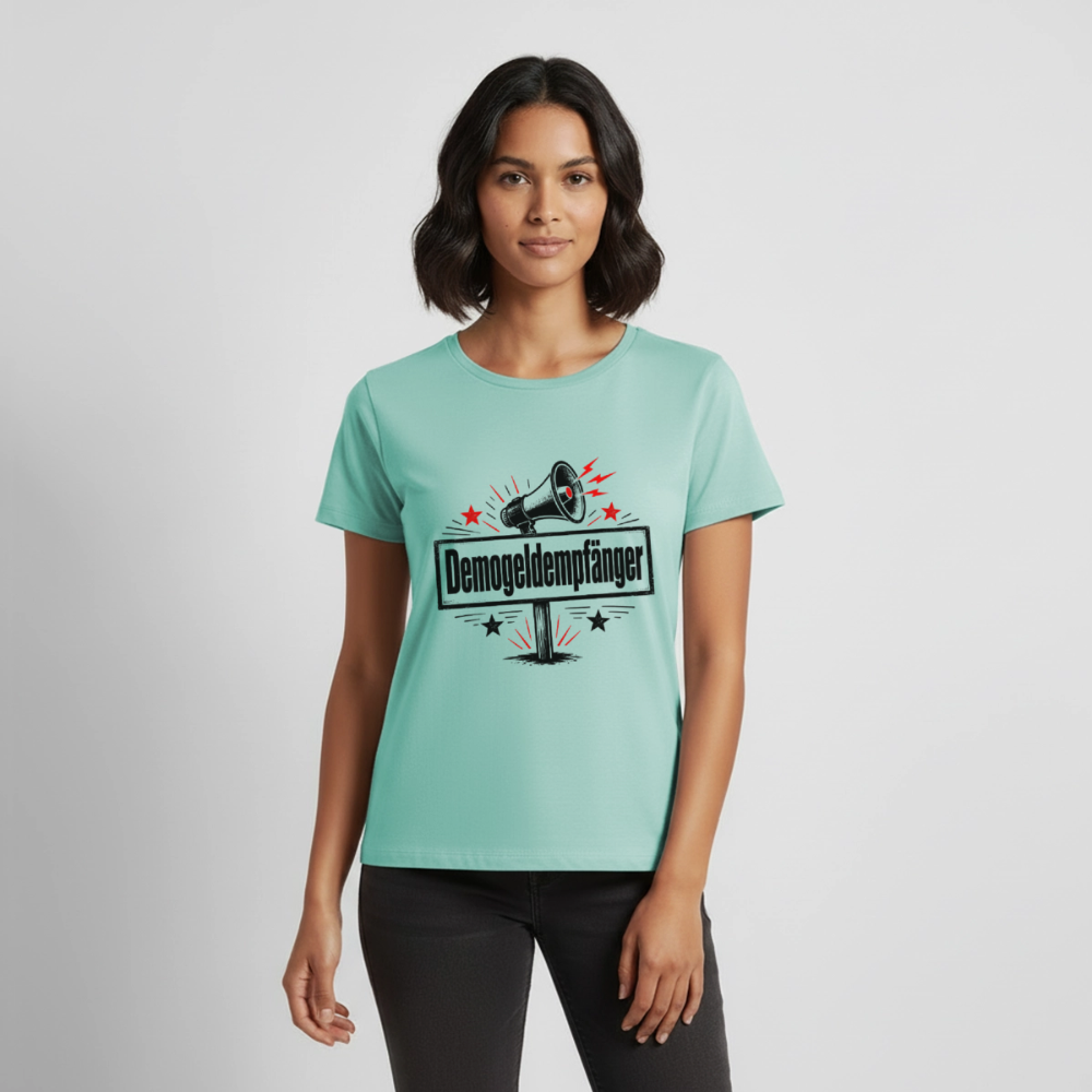 Frauen Demogeldempfänger T-Shirt - Satirisches Demo Shirt, politisches Statement Shirt, Protest Shirt  Premium T-Shirt - Mint 